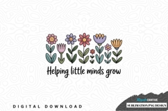 Helping little minds grow sublimation png design Product Image 1