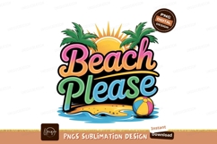 Beach Please Colorful Design With Sun Sublimation Png Product Image 1