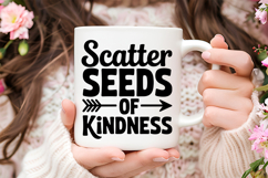Scatter Seeds of Kindness SVG | Be Kind SVG | Kindness SVG Product Image 3