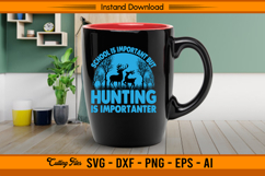 School Important But Hunting Importanter SVG Quote Product Image 3