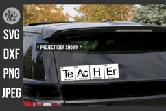 Science Teacher written in Periodic Elements, shown in white shown on a black car as a sticker.  SVG, JPEG, PNG, and DXF file types available