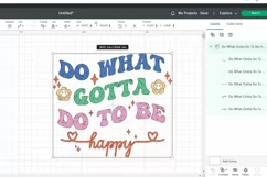 do what gotta do to be happy Design Groovy SVG Product Image 4