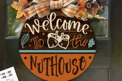 Welcome to the nuthouse door hanger svg, Fall Door Hanger Product Image 2