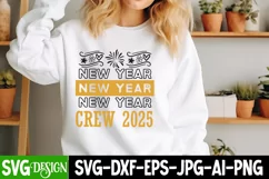 New Year Crew 2025, New Year Crew 2025 SVG Cut File Product Image 2