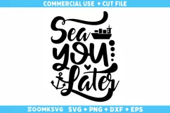 Sea you later SVG | Cruise SVG | Summer SVG Product Image 1