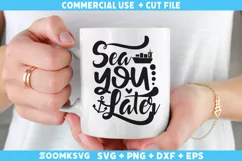 Sea you later SVG | Cruise SVG | Summer SVG Product Image 2