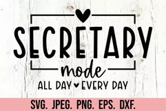 Secretary Mode SVG - Secretary Era - Secretary Vibes Office Product Image 5