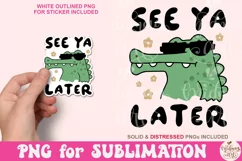 See Ya Later Alligator PNG, Trendy PNG Product Image 1