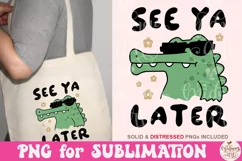 See Ya Later Alligator PNG, Trendy PNG Product Image 4