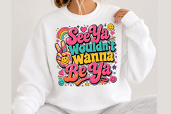 See Ya Wouldn’t Wanna Be Ya PNG Product Image 3