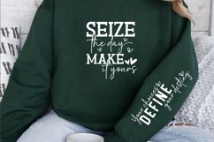 Seize the day make it yours Sleeve SVG, Motivational SVG Product Image 2