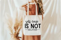 Self Care Is Not Selfish SVG, Mental Health SVG Design Product Image 3
