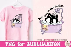 Self Care Is Not Selfish Png, Self Love Club Sublimation Product Image 1