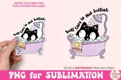 Self Care Is Not Selfish Png, Self Love Club Sublimation Product Image 2