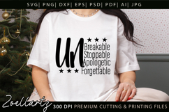 Unbreakable Unstoppable Unapologetic Inspirational Quote SVG Product Image 1