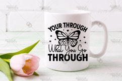 Your through what you go SVG, Mental Health SVG Design Product Image 2