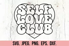 Self Love Club SVG - Retro Valentine's Day SVG - Self Love Product Image 2