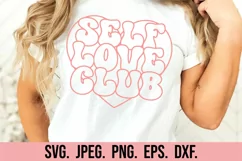 Self Love Club SVG - Retro Valentine's Day SVG - Self Love Product Image 3