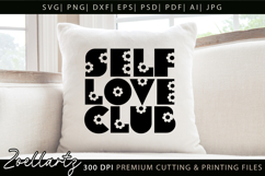 Self Love Club SVG Cut file Inspirational Positive Quote Product Image 1