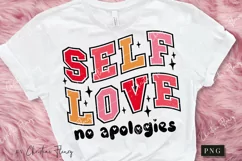 Self Love No Apologies PNG | Valentine's Day PNG Product Image 2