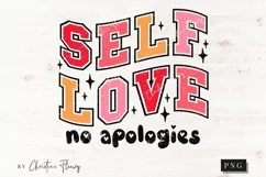 Self Love No Apologies PNG | Valentine's Day PNG Product Image 3