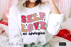 Self Love No Apologies PNG | Valentine's Day PNG Product Image 4
