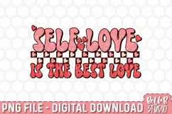Self Love Is The Best Love PNG Design, Retro Valentine PNG Product Image 2