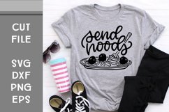 Send Noods, Spaghetti, Hand Lettered, Cut File Product Image 1