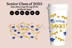 senior class of 2023 starbucks 16oz hot cup wrap svg presized template for tumbler grande suitable for cricut and silhouette