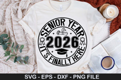 Senior year 2026 it s finally here SVG - Graduation Design Product Image 1