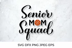 Senior mom squad. Basketball mom. Sports mom. Basketball SVG Product Image 1