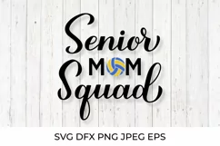 Senior mom squad. Volleyball mom. Sports mom. Volleyball SVG Product Image 1