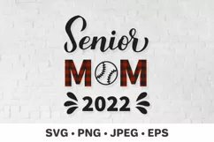 Senior mom 2022. Baseball or softball mom SVG. Sports mom. Product Image 1