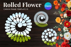 Rolled Flower Canva Frame Paper Flowers Canva Template_15 Product Image 1