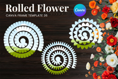 Rolled Flower Canva Frame Paper Flowers Canva Template_36 Product Image 1