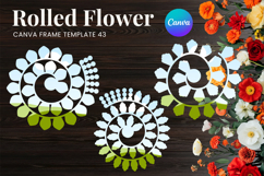 Rolled Flower Canva Frame Paper Flowers Canva Template_43 Product Image 1