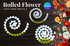 Rolled Flower Canva Frame Paper Flowers Canva Template_6 Product Image 1