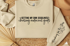 Setting my own deadlines chasing audacious goals Sleeve SVG Product Image 3
