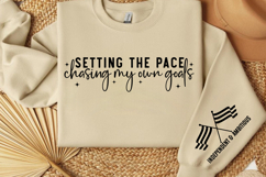 Setting the pace chasing my own goals Sleeve SVG Product Image 3