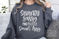 Seventy Sassy and A Little Smart Assy - 70th Birthday SVG Product Image 3