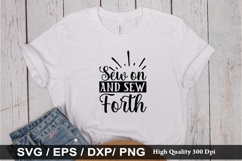 Sew on and sew forth SVG - Sewing Design Product Image 1