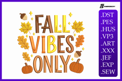Fall Vibes Only Embroidery Designs For Machine Product Image 1