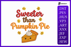 Sweeter than Pumpkin Pie Quote Embroidery Designs Product Image 1