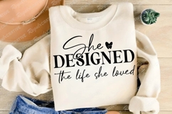 She Designed The Life She Loved SVG Design Product Image 3
