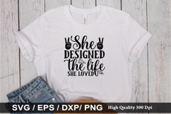 She designed the life she loved SVG - Motivational Design Product Image 1