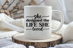 She designed the life she loved SVG , Ambition Quote SVG Product Image 3