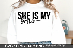 Best Friend SVG Design - She Is My Bestie Product Image 3