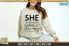 She trusts in the Lord Proverbs 3 5 is a professional design that is ready to be cut with all major cutting machines. Sublimation, iron-on transfer and printing file formats also included.