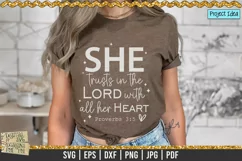 She trusts in the Lord Proverbs 3 5 is a professional design that is ready to be cut with all major cutting machines. Sublimation, iron-on transfer and printing file formats also included.