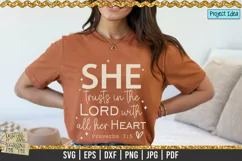 She trusts in the Lord Proverbs 3 5 is a professional design that is ready to be cut with all major cutting machines. Sublimation, iron-on transfer and printing file formats also included.